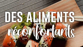 Circulaire du 19 novembre au 2 décembre - Des aliments réconfortants