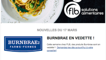 Cette semaine : produits Burnbrae et circulaire de mars!